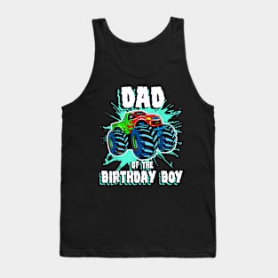 Dad Of The Birthday Boy Monster Truck Birthday Party Tank Top